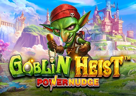 Goblin Heist Powernudge